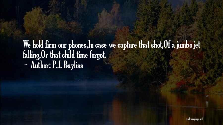 P.J. Bayliss Quotes 2238321