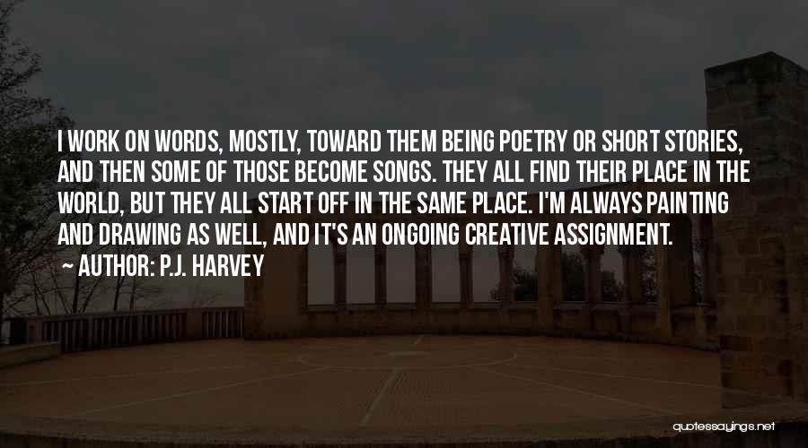 P.J. Harvey Quotes 1229963 P.J. Harvey Quotes 1229963