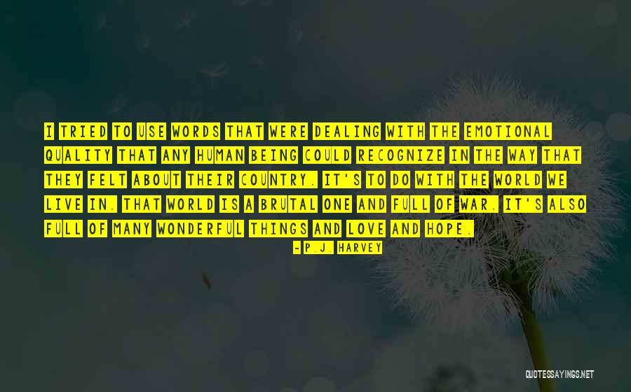 P.J. Harvey Quotes 1420848 P.J. Harvey Quotes 1420848