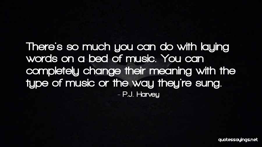 P.J. Harvey Quotes 1483927