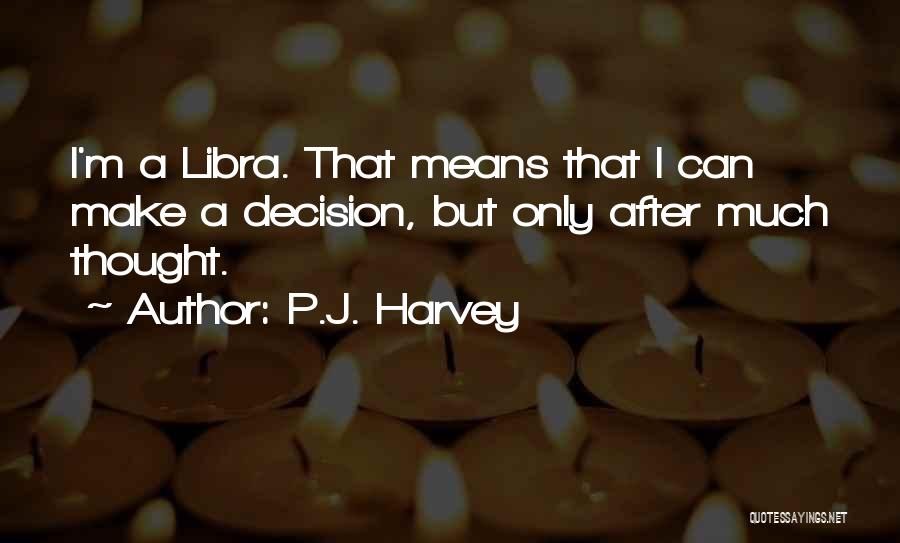 P.J. Harvey Quotes 1774281