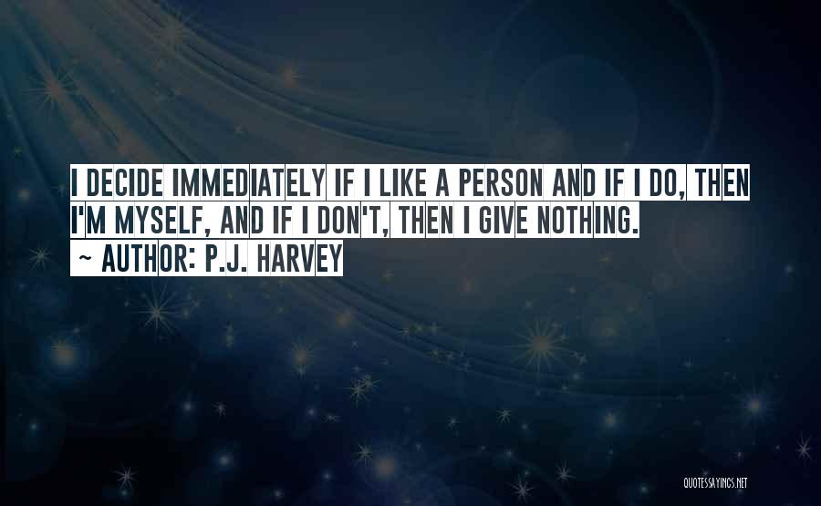 P.J. Harvey Quotes 822587