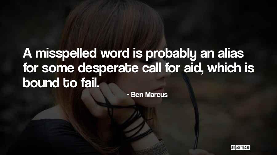 P J L Marcus Quotes By Ben Marcus P J L Marcus Quotes By Ben Marcus