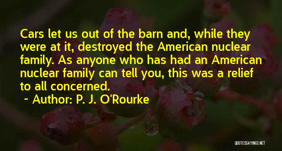 P. J. O'Rourke Quotes 2181664