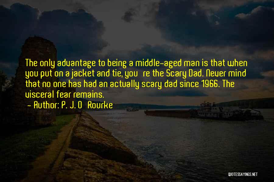 P. J. O'Rourke Quotes 2205410