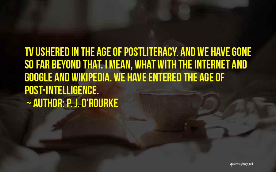 P. J. O'Rourke Quotes 436198