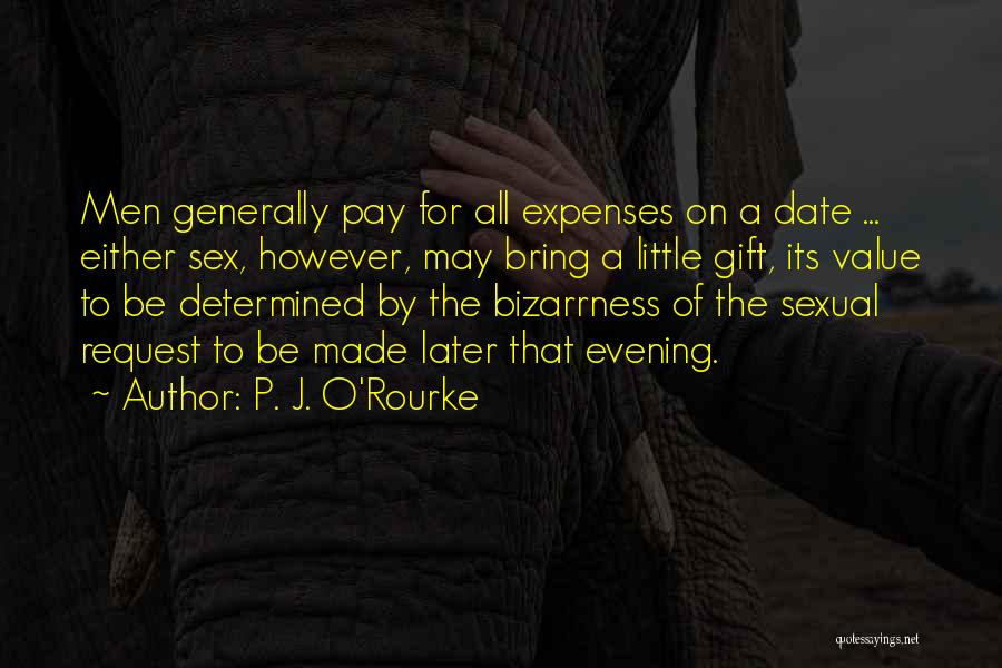 P. J. O'Rourke Quotes 78442