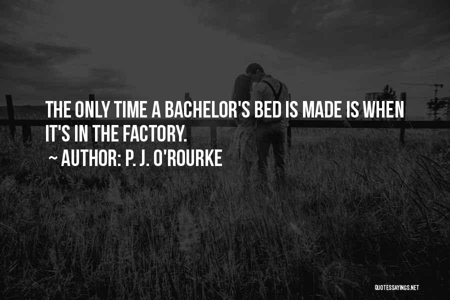 P. J. O'Rourke Quotes 967421