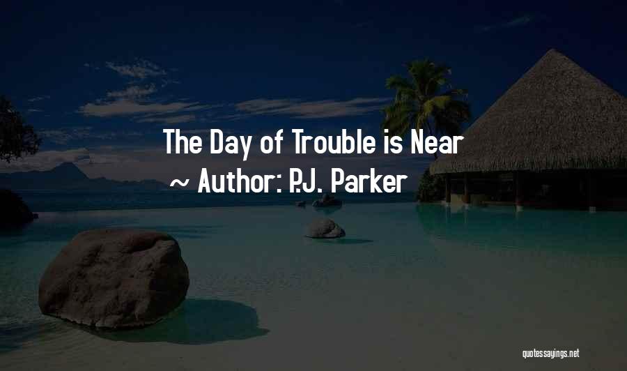 P.J. Parker Quotes 178573