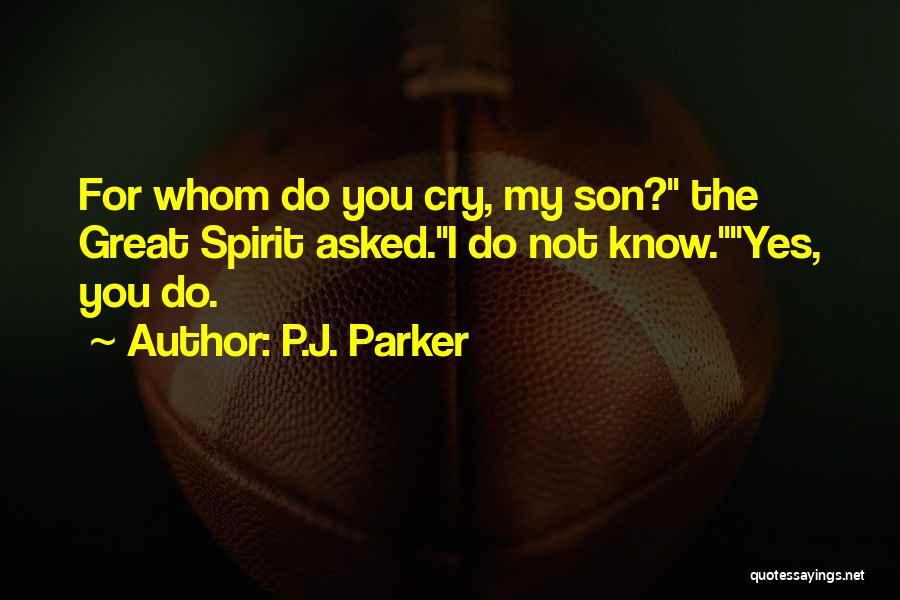 P.J. Parker Quotes 876422