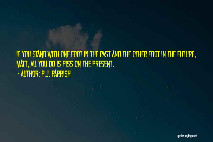 P.J. Parrish Quotes 1589915