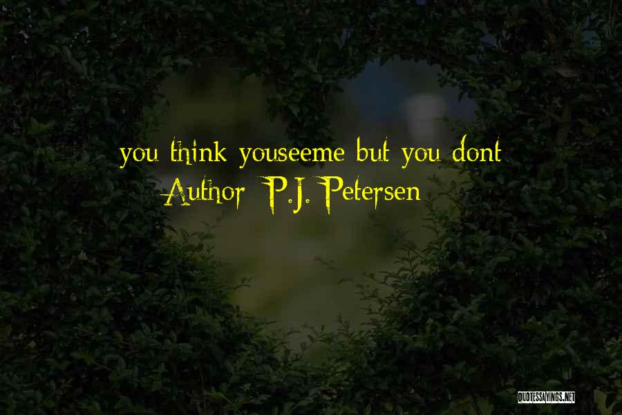 P.J. Petersen Quotes 246054