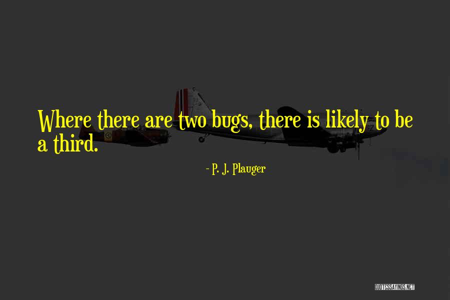 P. J. Plauger Quotes 388572