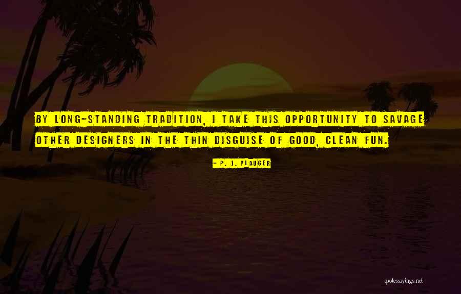 P. J. Plauger Quotes 680694 P. J. Plauger Quotes 680694