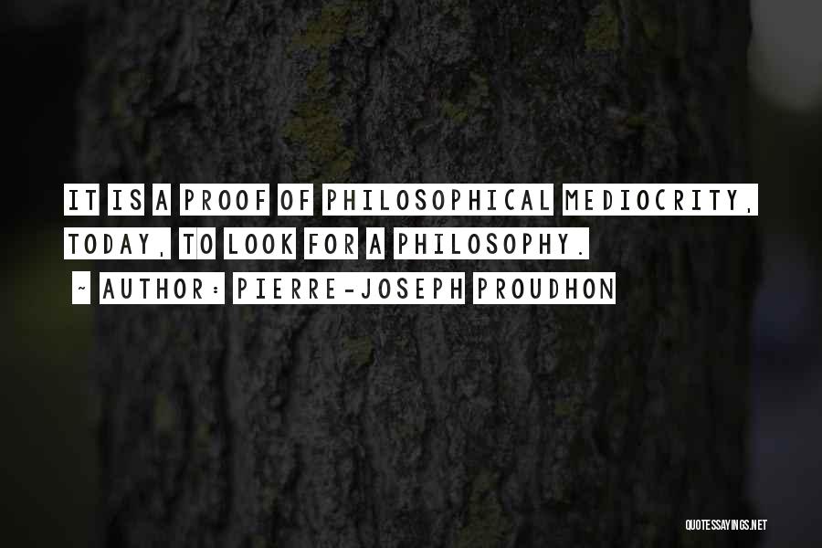 P.j. Proudhon Quotes By Pierre-Joseph Proudhon