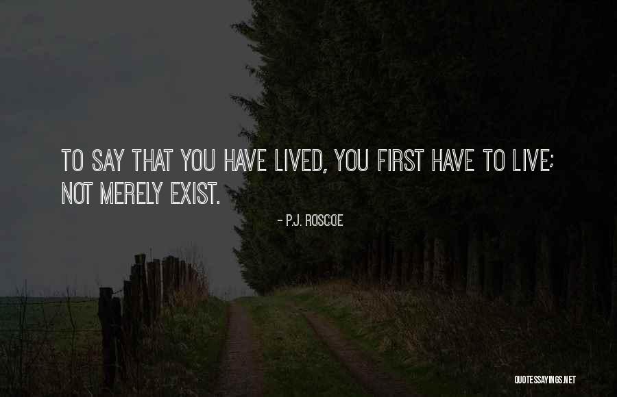 P.J. Roscoe Quotes 1447096 P.J. Roscoe Quotes 1447096