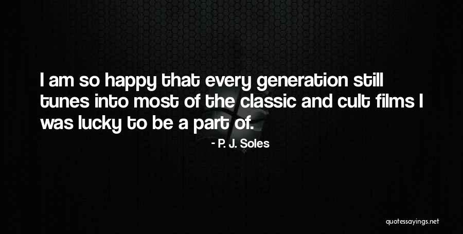 P. J. Soles Quotes 574616