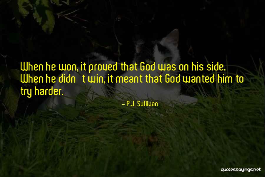 P.J. Sullivan Quotes 397556