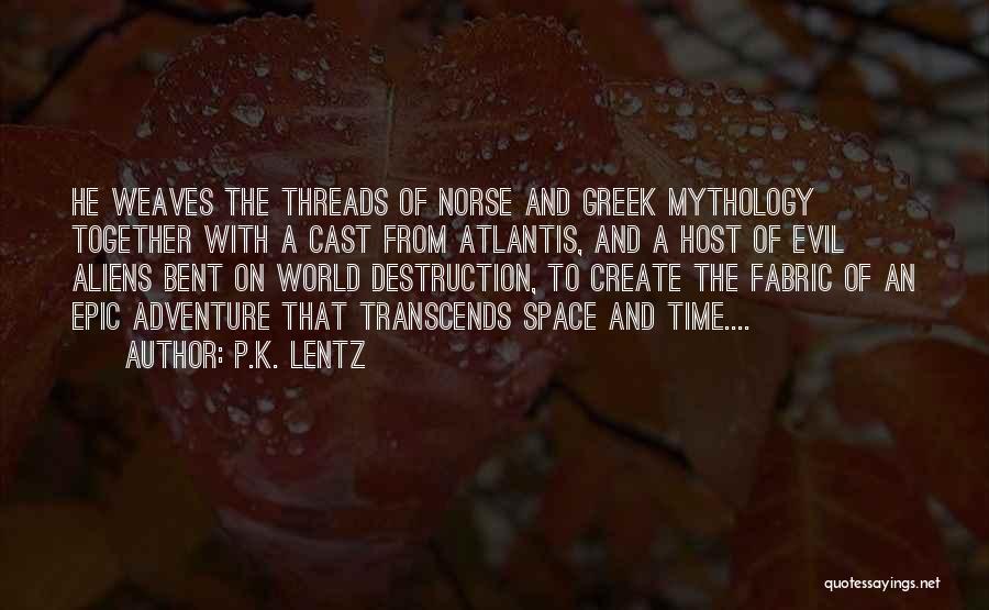 P.K. Lentz Quotes 719776