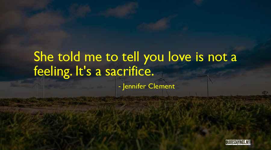 P K Midwest Hiawatha Quotes By Jennifer Clement P K Midwest Hiawatha Quotes By Jennifer Clement