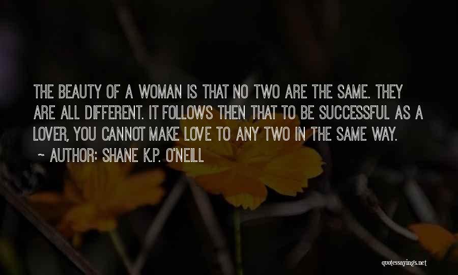 P.k Quotes By Shane K.P. O'Neill