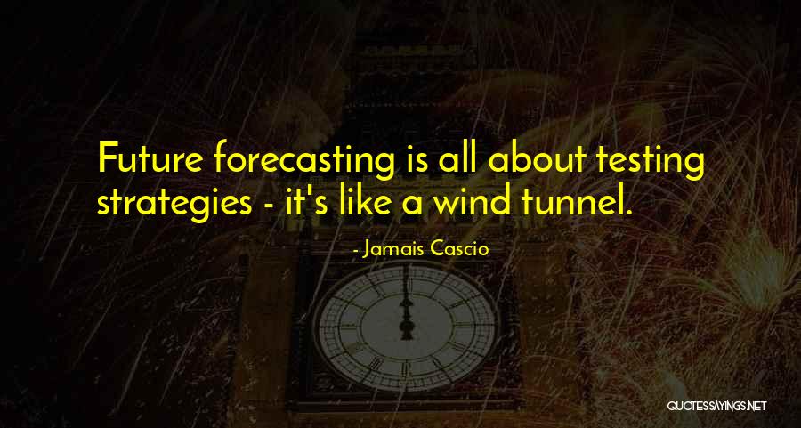 P K Testing Quotes By Jamais Cascio P K Testing Quotes By Jamais Cascio