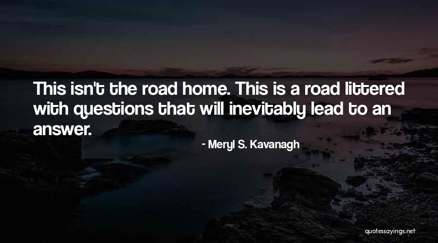 P Kavanagh Quotes By Meryl S. Kavanagh