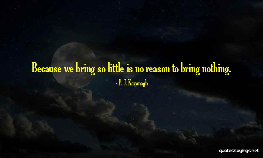 P Kavanagh Quotes By P. J. Kavanagh P Kavanagh Quotes By P. J. Kavanagh