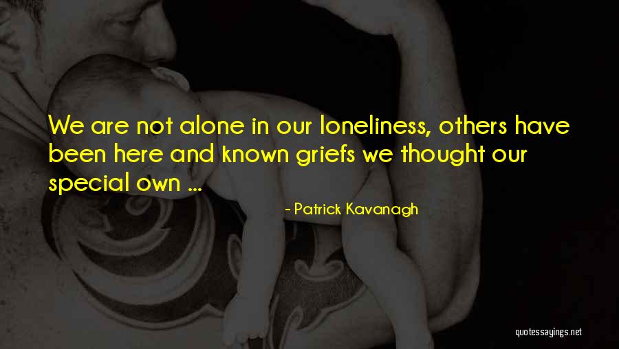 P Kavanagh Quotes By Patrick Kavanagh