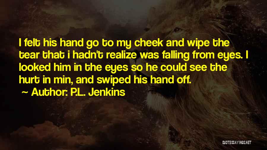P.L. Jenkins Quotes 769675