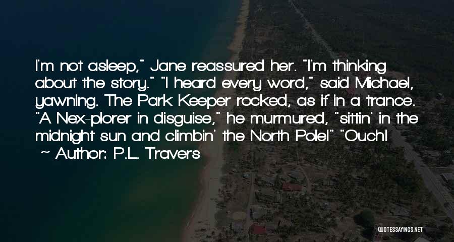 P.L. Travers Quotes 1344116