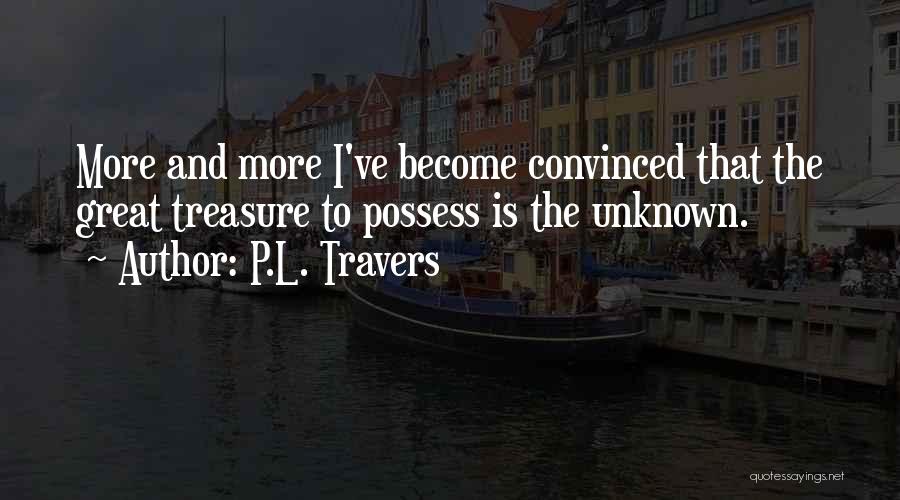 P.L. Travers Quotes 1693314