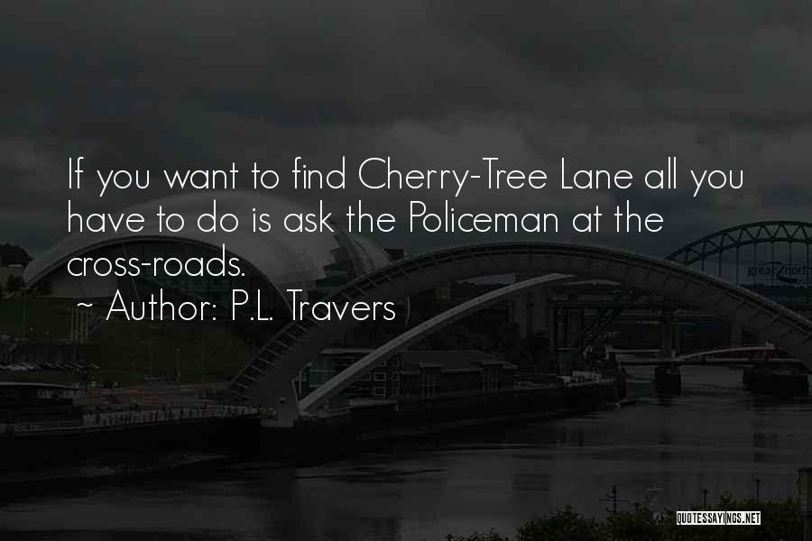 P.L. Travers Quotes 1695614