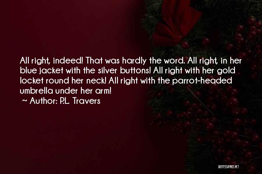 P.L. Travers Quotes 397444