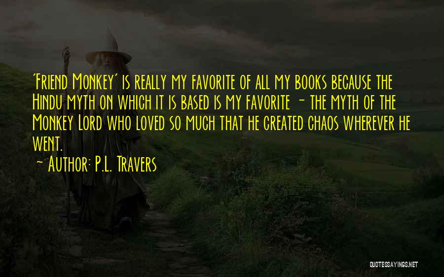 P.L. Travers Quotes 550741