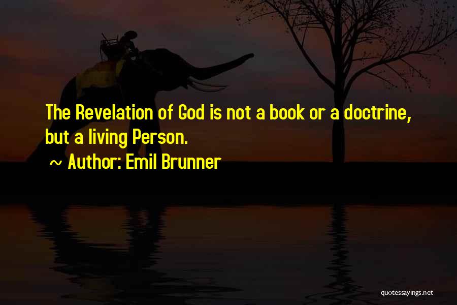 P Lhegyi Fot Quotes By Emil Brunner