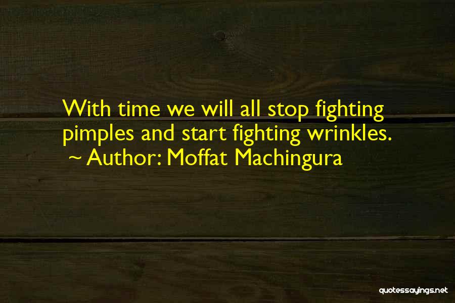 P Lhegyi Fot Quotes By Moffat Machingura