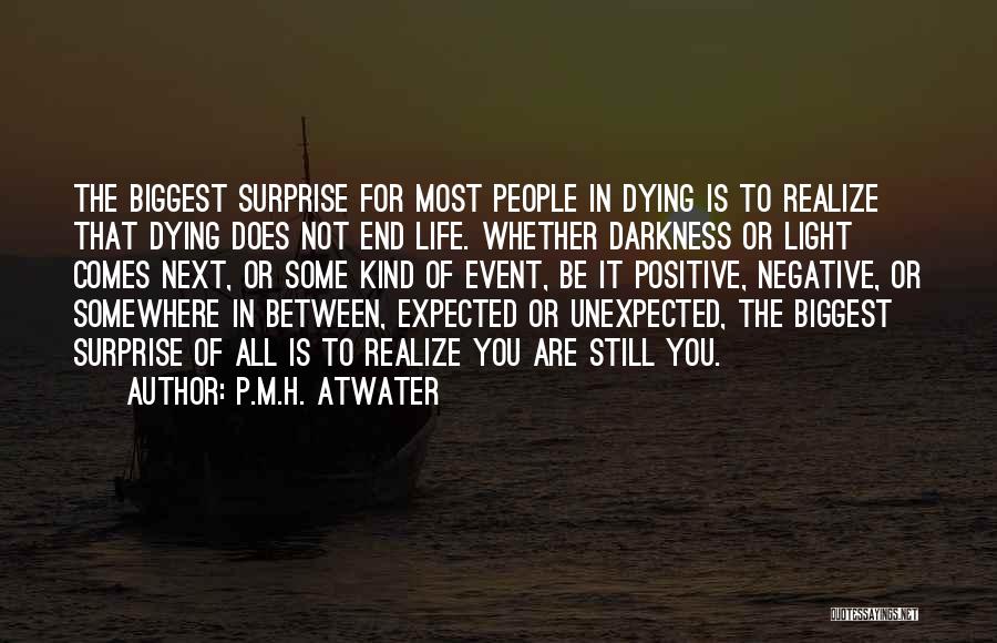 P.M.H. Atwater Quotes 1853095