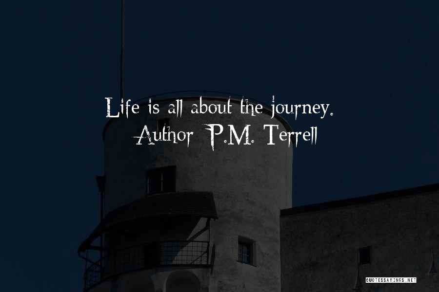 P.M. Terrell Quotes 2143106