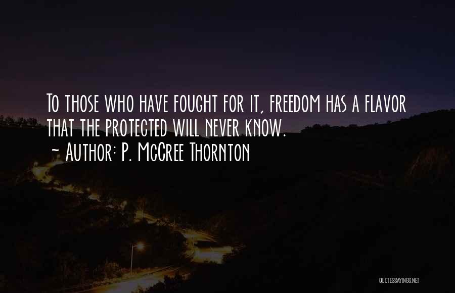 P. McCree Thornton Quotes 1710372