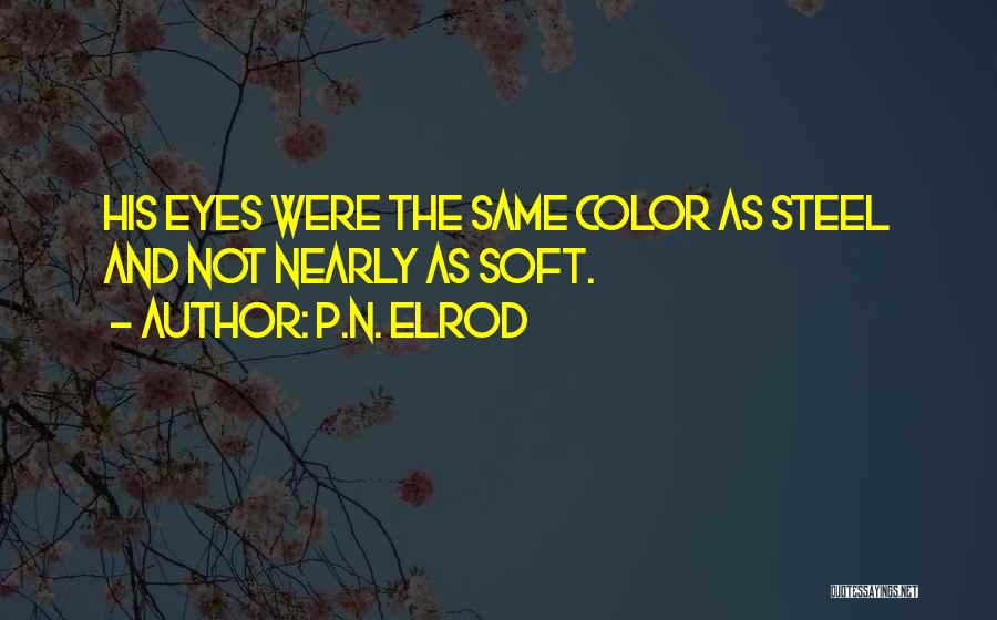 P.N. Elrod Quotes 1654103