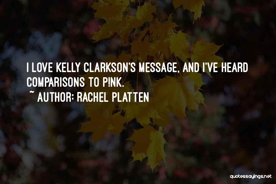 P Nk Quotes By Rachel Platten