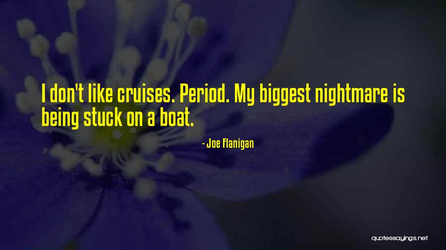 P O Cruises Quotes By Joe Flanigan P O Cruises Quotes By Joe Flanigan