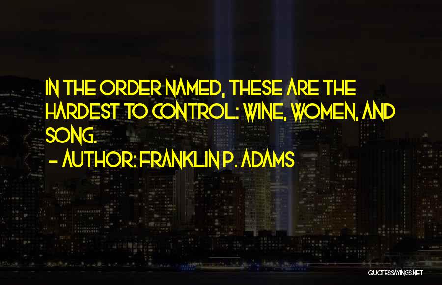 P.o.d Song Quotes By Franklin P. Adams