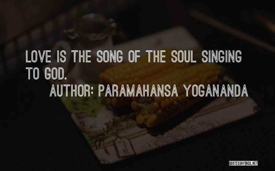P.o.d Song Quotes By Paramahansa Yogananda
