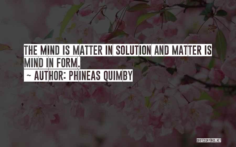 P P Quimby Quotes By Phineas Quimby