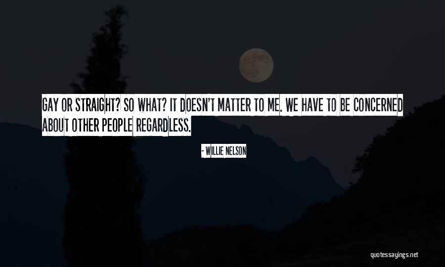 P Q M C T1 T2 Quotes By Willie Nelson P Q M C T1 T2 Quotes By Willie Nelson