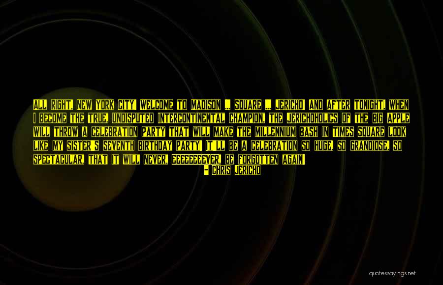 P Q M City Square Quotes By Chris Jericho P Q M City Square Quotes By Chris Jericho