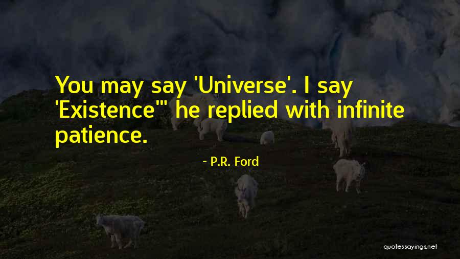 P.R. Ford Quotes 1780443