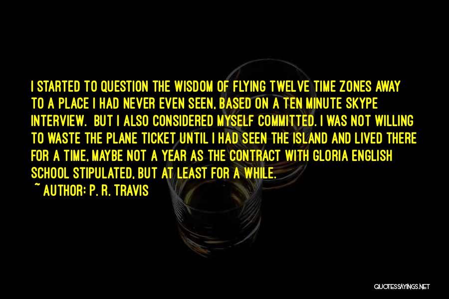 P. R. Travis Quotes 1918669